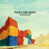 TRAILS AND WAYS  - CD PATHOLOGY