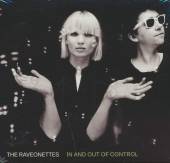 RAVEONETTES  - CD IN AND OUT OF CONTROL