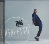 RAMAZZOTTI EROS  - CD PERFETTO 2015