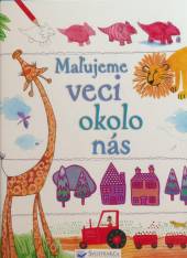  Maľujeme veci okolo nás - supershop.sk