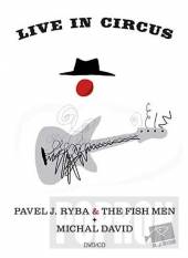 DAVID MICHAL/RYBA P. J. & TH  - CD+DVD LIVE IN CIRCUS