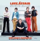 LOVE AFFAIR/STEVE ELLIS  - 3xCD TIME HASN'T CHANGED US