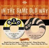TOMMY RIDGLEY & BOBBY MITCHELL  - 2xCD IN THE SAME OLD..