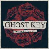 GHOST KEY  - CD THINGS I AM NOT