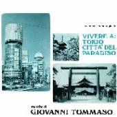 TOMMASO GIOVANNI  - VINYL VIVERE A TOKIO..