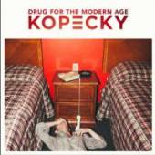 KOPECKY  - CD DRUG FOR THE MODERN AGE