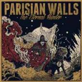 PARISIAN WALLS  - CD THE ETERNAL HUNTER