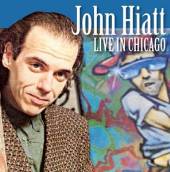 HIATT JOHN  - 2xCD LIVE IN CHICAGO