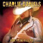 DANIELS CHARLIE -BAND-  - CD LIVE FROM GILLEY'S
