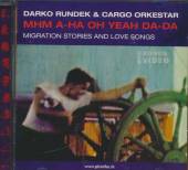 RUNDEK DARKO  - CD MHM A-HA OH YEAH DA-DA