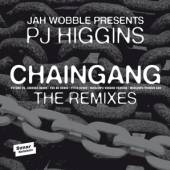WOBBLE JAH & PJ HIGGINS  - VINYL CHAINGANG REMIXES [VINYL]