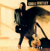 WHITLEY CHRIS  - CD LIVING WITH THE LAW