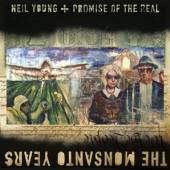 YOUNG NEIL & PROMISE OF THE R  - 2xCD+DVD MONSANTO YEARS -CD+DVD-