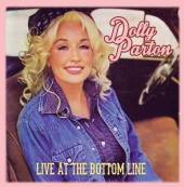 PARTON DOLLY  - CD LIVE AT THE BOTTOM LINE