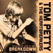 TOM PETTY & THE HEARTBREAKERS  - CD BREAKDOWN / RADIO BRAODCAST