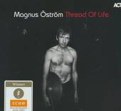 MAGNUS Ă–STRĂ¶M (EX-E.S.T..  - CD THREAD OF LIFE