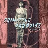  PRIMITIVE PARADISE: EARLY EXOTICA 1920-1 [VINYL] - suprshop.cz