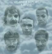 WEATHER REPORT  - CD 8:30 LIVE