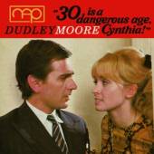 MOORE DUDLEY  - CD 30 IS A DANGEROUS AGE..