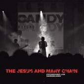 JESUS AND MARY CHAIN  - CD PSYCHOCANDY LIVE BARROWLANDS