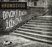 HROMOSVOD  - CD DIVOKY TICHO ZIZKOVA