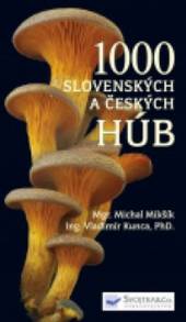  1000 slovenských a českých húb [SK] - supershop.sk