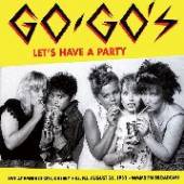 GO-GO'S  - CD LET'S HAVE A PARTY..