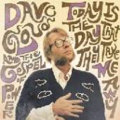 CLOUD DAVE & GOSPEL OF P  - CD TODAY IS THE DAY THAT..