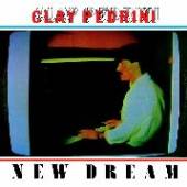 PEDRINI CLAY  - VINYL NEW DREAM [VINYL]