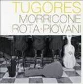 TUGORES  - CD MORRICONE-ROTA-PIOVANI