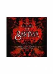 TRIBUTE TO SANTANA / VARIOUS  - CD TRIBUTE TO SANTANA / VARIOUS
