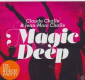 CHALLE CLAUDE & JEAN-MAR  - 2xCD MAGIC DEEP