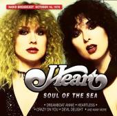 HEART  - CD SOUL OF THE SEA/RADIO BROADCAST