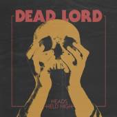 DEAD LORD  - CD HEADS HELD HIGH