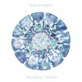 MISS O'PAQUE  - CD SMALL THINGS