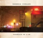 COPELAND SHEMEKIA  - CD OUTSKIRTS OF LOVE