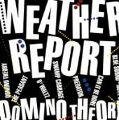 WEATHER REPORT  - CD DOMINO THEORY