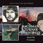 BACHMAN-TURNER OVERDRIVE  - CD HEAD ON/FREEWAYS