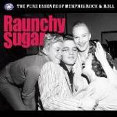 VARIOUS  - 2xVINYL RAUNCHY SUGAR [VINYL]