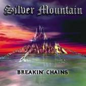 SILVER MOUNTAIN  - CD BREAKIN' CHAINS