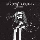 MAJESTIC DOWNFALL  - CD WHEN DEAD