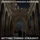 STRENGTH THROUGH SUFFERING  - CD SETTING THINGS STRAIGHT