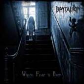 DANTALION  - CD WHERE FEAR IS BORN