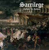 SACRILEGE  - CD ASHES TO ASHES