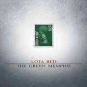 LOTA RED  - CD GREEN MEMPHIS