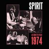 SPIRIT  - CD AT EBBETS FIELD 1974
