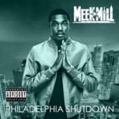 MEEK MILL  - CD PHILADELPHIA SHUTDOWN