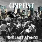 GIMP FIST  - CD THE LAST STAND