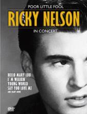 RICKY NELSON  - DVD POOR LITTLE FOOL