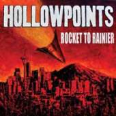 HOLLOWPOINTS  - VINYL ROCKET TO RAINIER [VINYL]
